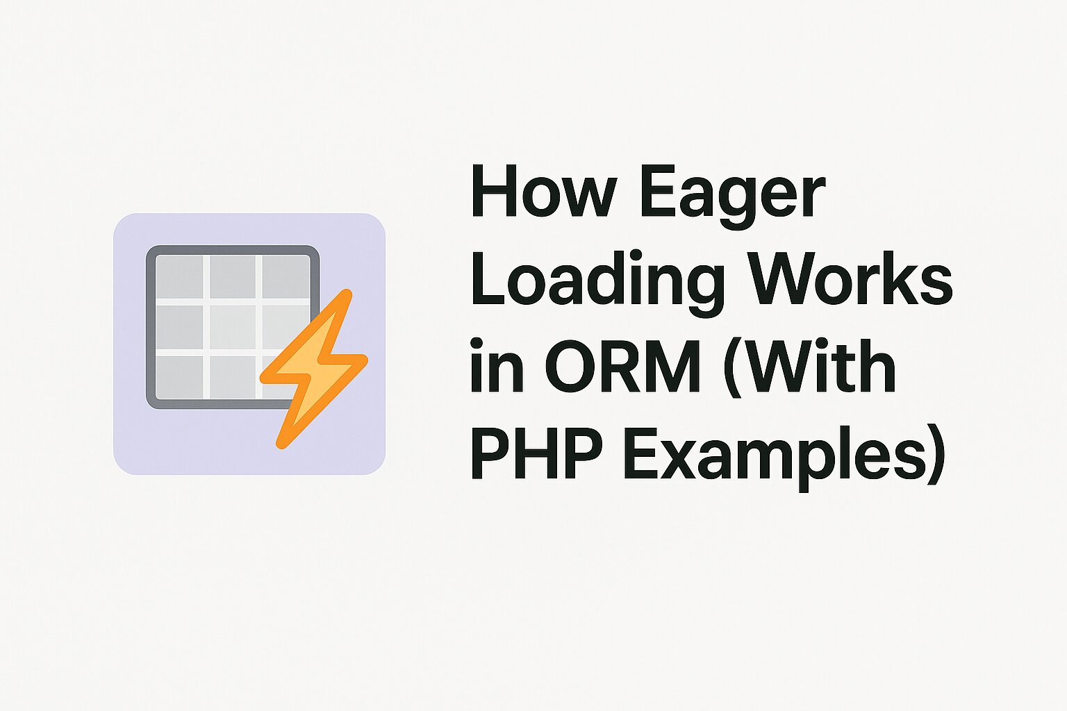 PHP ORM Eager Loading: Fix the N+1 Query Problem